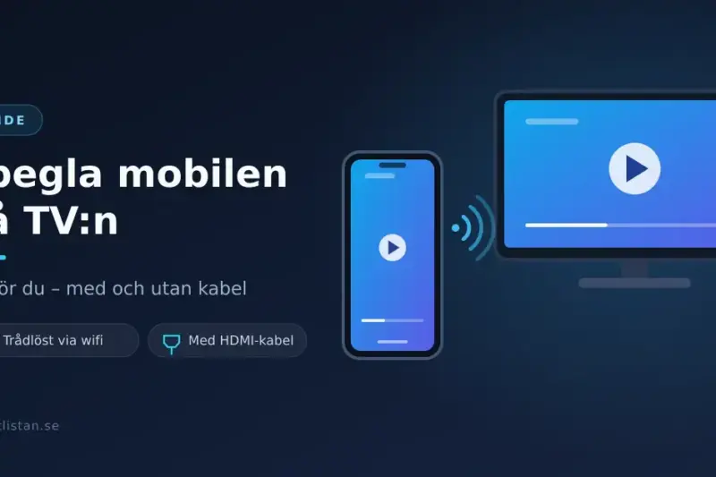 En mobiltelefon som trådlöst speglar sin skärm till en TV, med texten "Spegla mobilen på TV:n – så gör du med och utan kabel".