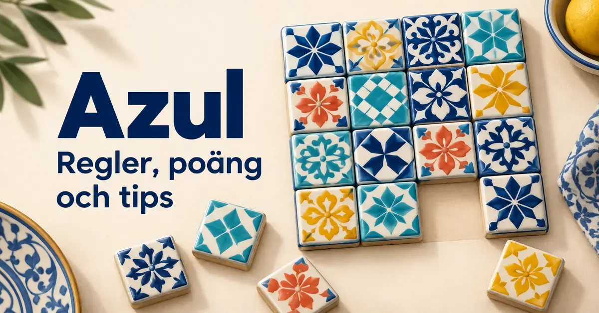 Färgglada, mönstrade kakelbrickor bildar en mosaik bredvid texten ”Azul – Regler, poäng och tips”.