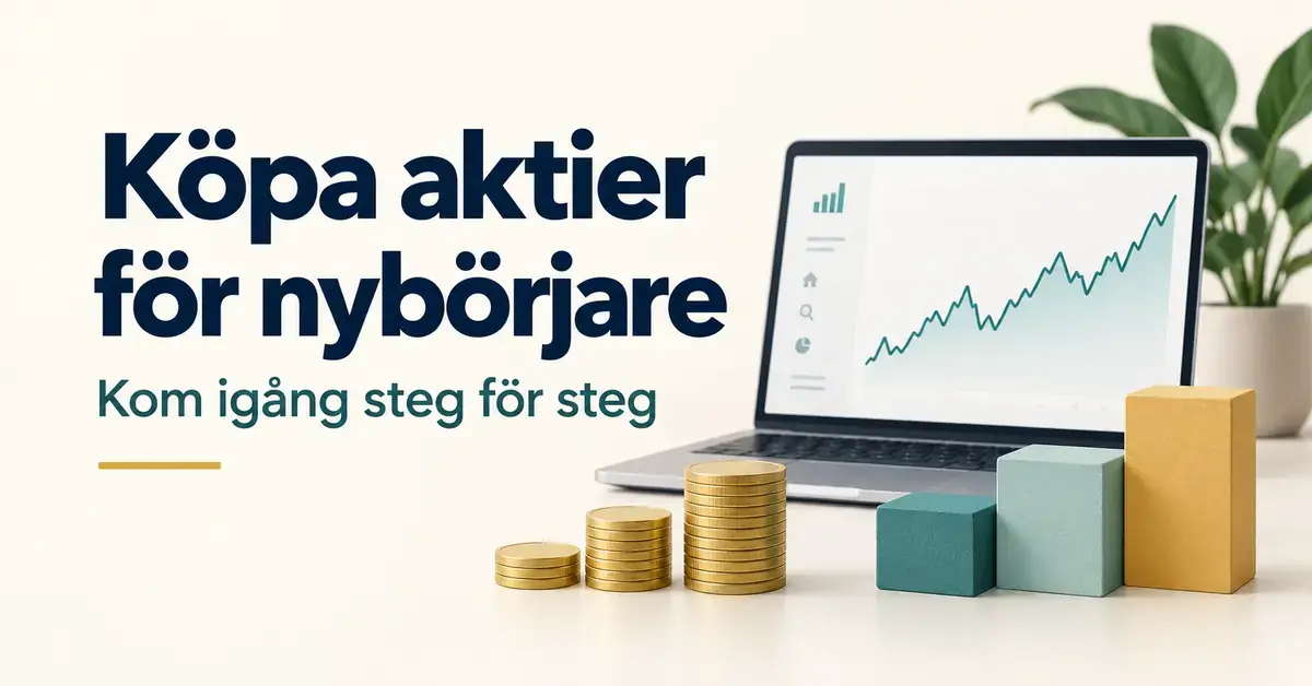 Illustration med texten ”Köpa aktier för nybörjare – Kom igång steg för steg”, en dator med ett aktiediagram, myntstaplar och tre klossar i stigande höjd.